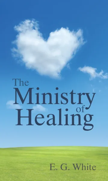 The Ministry of Healing - Englisch (Der Weg zur Gesundheit)