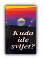 Wohin steuer diese Welt? - Bosnisch