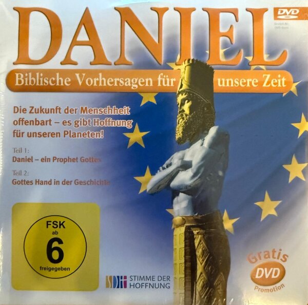 Daniel - Biblische Vorhersagen für unsere Zeit
