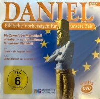 Daniel - Biblische Vorhersagen für unsere Zeit