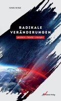 Radikale Veränderungen